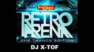 Retro Arena DJ XTOF 250317 Trance Edition [upl. by Emmeram]