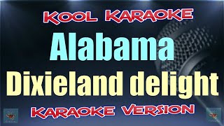 Alabama  Dixieland delight Karaoke version VT [upl. by Rider]