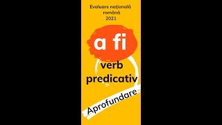 Verbul A fi  verb predicativ Aprofundare Pregatire evaluare nationala 2021 romana [upl. by Analli]