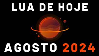 🌙 EM QUE LUA ESTAMOS HOJE AGOSTO 2024 [upl. by Llet894]