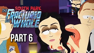 South Park The Fractured But Whole Gameplay Walkthrough Part 6  Peppermint Hippo no commentary [upl. by Fleece]