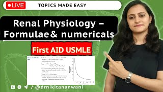 Renal Physiology formulae simplified  Physiology numericals  USMLE First Aid  Dr Nikita Nanwani [upl. by Vtehsta]