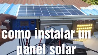 Como instalar un panel solar PASO A PASO [upl. by Tran]