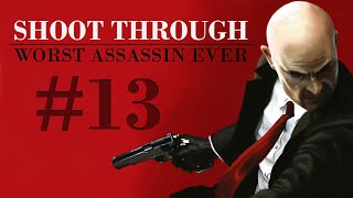 Hitman Absolution Shoot Through 13 – Surprise Motherfcker [upl. by Rolando]