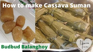 Cassava Suman Budbud Balanghoy Bisaya Style  Noricious Fano [upl. by Ert738]