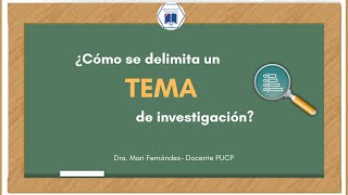 ¿Cómo delimitar un tema de investigación [upl. by Hgielek918]