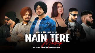 Nain Tere Nonstop Mashup  Shubh Imran Khan Sidhu Moosewala Ap Dhillon Bohemia  Naresh Parmar [upl. by Acinnad984]