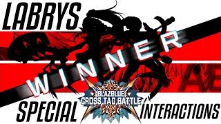 Blazblue Cross Tag Battle  All Labrys Special Interactions Outros [upl. by Hsilgne]