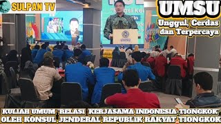 quotRELASI KERJASAMA INDONESIATIONGKOKquot OLEH KONSULAT JENDERAL REPUBLIK RAKYAT TIONGKOK [upl. by Malcah]