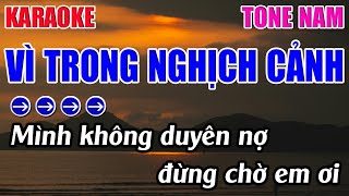 Vì Trong Nghịch Cảnh Karaoke Tone Nam  Am  Karaoke 9999  Beat Mới [upl. by Drud]