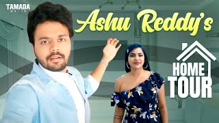 ASHU REDDYs HOME TOUR  Kaasko  Tamada Media ashureddy [upl. by Link]