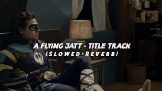 Flying Jatt Title Track Mash Up [upl. by Noivad]