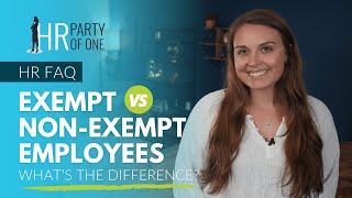 Exempt vs NonExempt Employees What’s the Difference [upl. by Ydissak]