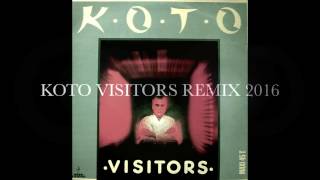 koto visitors remix 2016 [upl. by Nyvets]