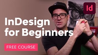 InDesign for Beginners  FREE COURSE [upl. by Reffotsirk8]