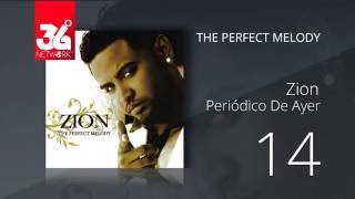 14 Zion  Periodico de ayer Audio Oficial The Perfect Melody [upl. by Banerjee]