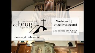 Welkom bij onze online kerkdienst  930 KERKDIENST  DS JA EBBERS [upl. by Tamar]