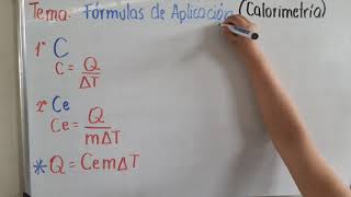 Fórmulas de aplicación Calorimetría [upl. by Brandi]