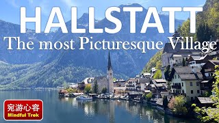 Hallstatt Austria  The Most Picturesque Village Walking Tour [upl. by Nosnevets]