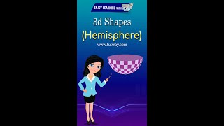 Hemisphere 3D Shapes For Kids  Hemisphere Shape Vertices Edges Faces Examples  Math shorts [upl. by Theurer]