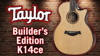 Taylor Builders Edition K14ce Review amp Demo [upl. by Eciryt]