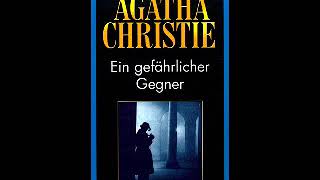 Agathe Christie Ein gefährlicher Gegner Teil 2 [upl. by Hsevahb]