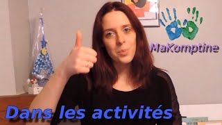 MaKomptine  quotDans les activitésquot  Lexique Makaton en Français [upl. by Derdle]