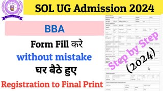 How to Fill DU SOL Admission Form 202425  DU SOL BBA Admission Form कैसे भरें 2024 [upl. by Nnylirak]