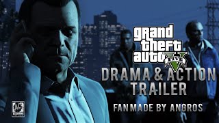 GTA 5 Drama amp Action Trailer  Fan Made by Angros [upl. by Ajnin]