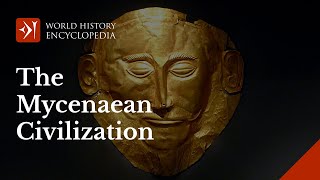 The Mycenaeans A Civilization of Bronze Age Greece [upl. by Liagaba996]