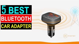 ✅Top 5 Bluetooth Car Adapters 2024  5 Best Bluetooth Receiver for cars Rwviews adaptation [upl. by Eiroc]