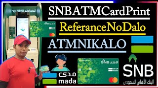 SNB ATM Card Printing 2024  SNB ATM Card Print kare Reference No Dalke  snb Burjtech1 atm [upl. by Neely447]