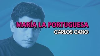 Carlos Cano  María la portuguesa Karaoke [upl. by Werner]