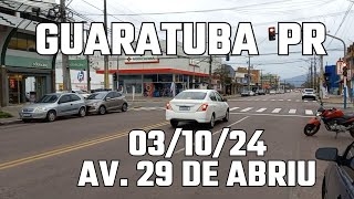 GUARATUBA PR  Av 29 de Abriu  031024 [upl. by Gundry]