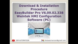 Download amp Installation Procedure EasyBuilder Pro V6 09 02 338 Weintek HMI Configuration [upl. by Nawyt]