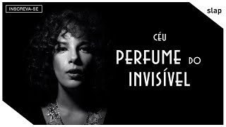 Céu  Perfume do Invisível Vídeo Oficial [upl. by Eniagrom160]