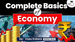 Complete Basics of Economy for UPSC CSE Exam 2024  UPSC GS 3 Indian economy  StudyIQ [upl. by Yoho]