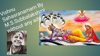 Vishnu Sahasranamam By MS Subbalakshmi original  without any ads [upl. by Nyraf]