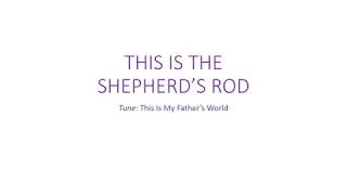 This is the Shepherds Rod [upl. by Enytsirk]