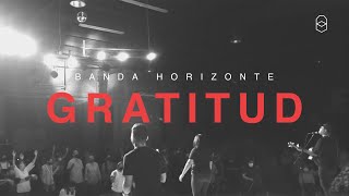 Gratitud  Banda Horizonte  Noche de adoración Gratitud  Brandon Lake  cover en español [upl. by Aved]