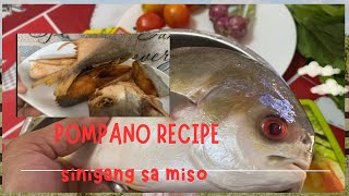 SINIGANG SA MISO  ISDANG POMPANO RECIPE [upl. by Cooper179]