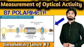 Measurement of Optical Activity by Polarimeter  Optical Rotation  Specific Rotation Polarimeter [upl. by Hrutkay]