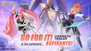 WE BELIEVE  quotThe Aspirantsquot Skins Cinematic Trailer  Mobile Legends Bang Bang [upl. by Arul94]