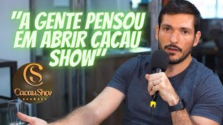 A GENTE PENSOU EM ABRIR CACAU SHOW  corte os sócios podcast [upl. by Ah340]