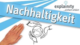 Nachhaltigkeit einfach erklärt explainity® Erklärvideo [upl. by Aymahs]