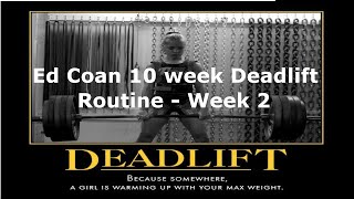 Ed Coan Deadlift Program Week 2 [upl. by Artenak423]