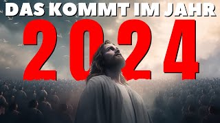 DAS JAHR 2024 IN BIBLISCHEN PROPHEZEIUNGEN  Biblische Warnung Die Man NICHT IGNORIEREN Sollte [upl. by Alduino923]