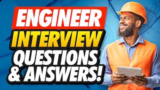 ENGINEER Interview Questions amp Answers How to PASS an Engineering Job Interview [upl. by Daiz]