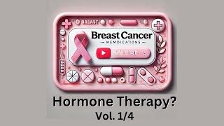 vol14 Why is Hormone Therapy used for Breast Cancer [upl. by Lisbeth]