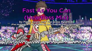 Fast As You Can Heartless Mix  HiFi Rush quotMixedquot BSIDE [upl. by Aon]